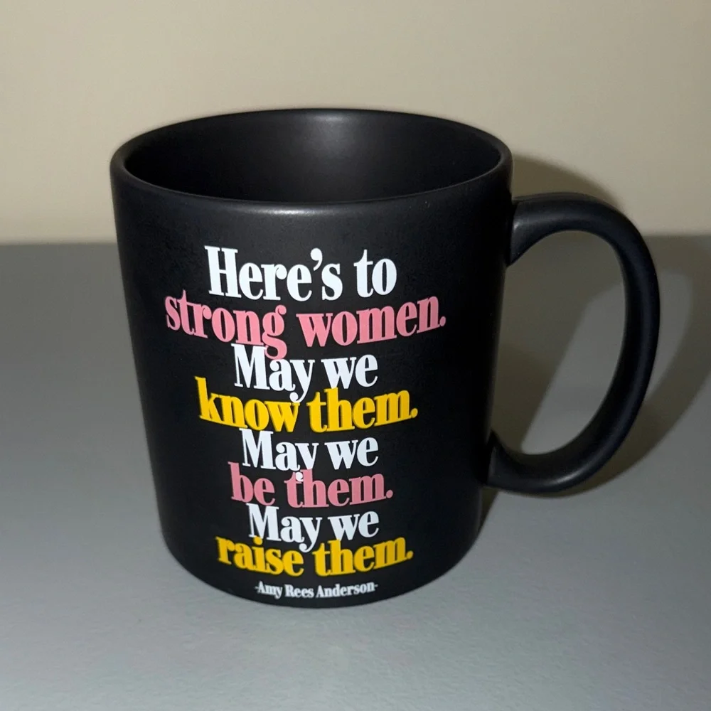 NWOT Inspirational "Here's to Strong Women" Ceramic Coffee Mug - Picture 1 of 4
